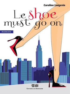 cover image of Le shoe must go on